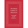 The Political Traditions of Mohammed: the Hadith for the unbelievers (Islamic trilogy series, 2)
