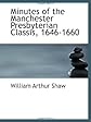 Minutes of the Manchester Presbyterian Classis, 1646-1660
