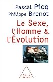 Le sexe, l'homme et l'�volution