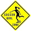 SOCCER GIRL ZONE sport school women joke sign