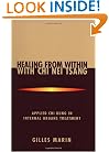 Healing from Within with Chi Nei Tsang: Applied Chi Kung in Internal Organs Treatment