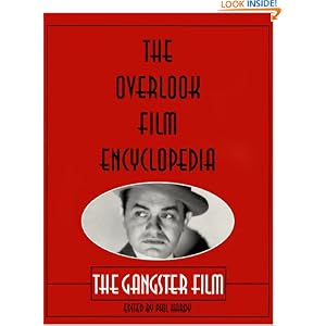 The Overlook Film Encyclopedia: The Gangster Film