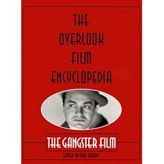 The Overlook Film Encyclopedia: The Gangster Film