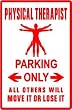 PHYSICAL THERAPIST PARKING medical sport sign