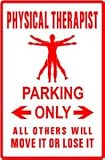 PHYSICAL THERAPIST PARKING medical sport sign
