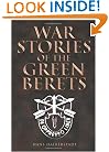 War Stories of the Green Berets