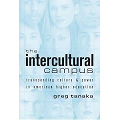 The Intercultural Campus: Transcending Culture & Power in American Higher Education (Counterpoints (New York, N.Y.), Vol. 97.)