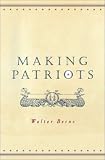Making Patriots Walter Berns