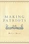 Making Patriots