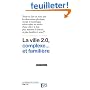 La Ville 2.0, complexe et famili�re.