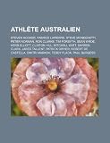 Produkt-Bild: Athlte Australien: Steven Hooker, Peter Norman, Herb Elliott, Tim Forsyth, Darren Clark, Fabrice Lapierre, Jared Tallent, Ron Clarke
