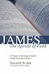 James, the Apostle of Faith: A Primary Christological Epistle for the Persecuted Church