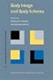 Body Image And Body Schema: Interdisciplinary Perspectives On The Body (Advances in Consciousness Research)