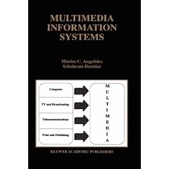 Multimedia Information Systems (The Springer International Series in Engineering and Computer Science)