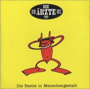 Die &Auml;rzte - Bestie in Menschengestalt, Die - Zortam Music