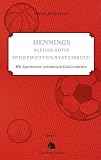 Hennings kleines rotes Sportwetten Systembuch: Mit Sportwetten systematisch Geld verdienen. Band 1