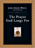 The Prayer God Longs For