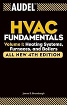 Audel HVAC Fundamentals, Heating Systems, Furnaces and Boilers,