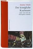 Produkt-Bild: Der k&ouml;nigliche Kaufmann. Oder wie man ein K&ouml;nigreich saniert. Geschichte erz&auml;hlt: Bd 3