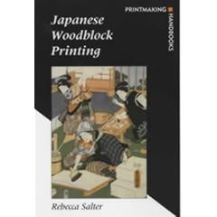 Japanese Woodblock Printing (Printmaking Handbooks)