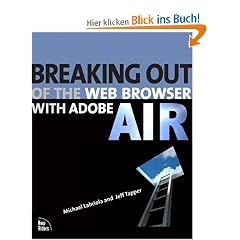 Breaking Out of the Web Browser with Adobe AIR