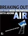 Breaking Out of the Web Browser with Adobe AIR