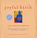 Search : Joyful Birth: A Spiritual Path to Motherhood (Includes 2 CDs)