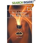 St. Laurence and the Holy Grail: The Story of the Holy Chalice of Valencia by  Janice Bennett