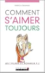 Comment s'aimer toujours