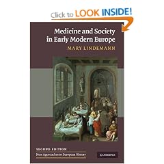 Medicine and Society in Early Modern Europe (New Approaches to European History)