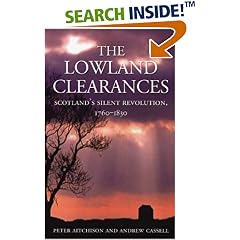 The Lowland Clearances: Scotland's Silent Revolution 1760-1830