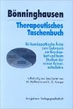 B�nninghausen Therapeutisches Taschenbuch f�r hom�opathische �rzte zum Gebrauch am Krankenbette und beim Studium der reinen Arzneimittellehre