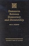 Damascus Between Democracy and Dictatorship