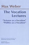 Cover of The Vocation Lectures by Max Weber 0872206661
