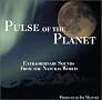 Pulse of the Planet: Extraordinary Sounds From the Natural World Pulse of the Planet: Extraordinary Sounds From the Natural World