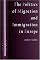The Politics of Migration and Immigration in Europe (SAGE Politics Texts series)