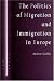 The Politics of Migration and Immigration in Europe (SAGE Politics Texts series)
