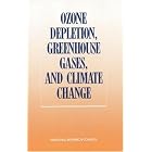 Click here to buy Ozone Depletion, Greenhouse Gases, and Climate Change by  Board on Atmospheric Sciences and Climate, Committee on Global Change, and National Research Council.