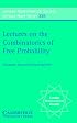Lectures on the Combinatorics of Free Probability (London Mathematical Society Lecture Note Series)