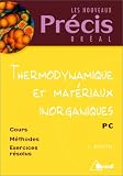 Thermodynamique et mat�riaux inorganiques : Chimie PC, 2e ann�e