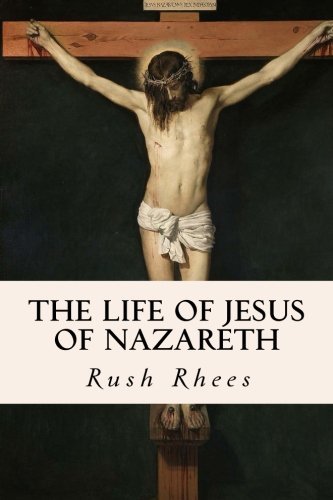 The Life of Jesus of Nazareth