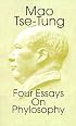 Mao Tse-Tung: Four Essays on Philosophy