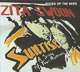 Zita Swoon -  Giving Up the Hero