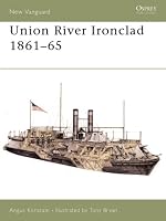 Union River Ironclad 1861-65 (New Vanguard)