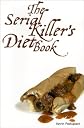 The Serial Killer's Diet Book