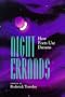 Night Errands: How Poets Use Dreams
