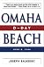 Search : Omaha Beach: D-Day, June 6, 1944
