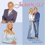 Wer Liebt der Lebt - Judith & Mel