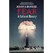 Fear: A Cultural History