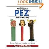 Warman's Pez Field Guide (Warman's Field Guides) by Shawn Peterson and Tracy Schmidt